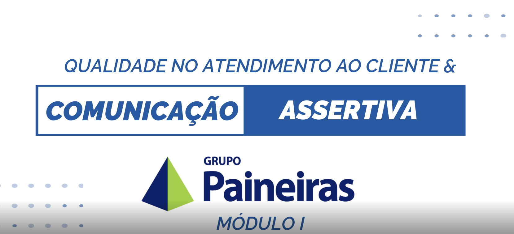 Qualidade no Atendimento ao Cliente e Comunicação Assertiva-